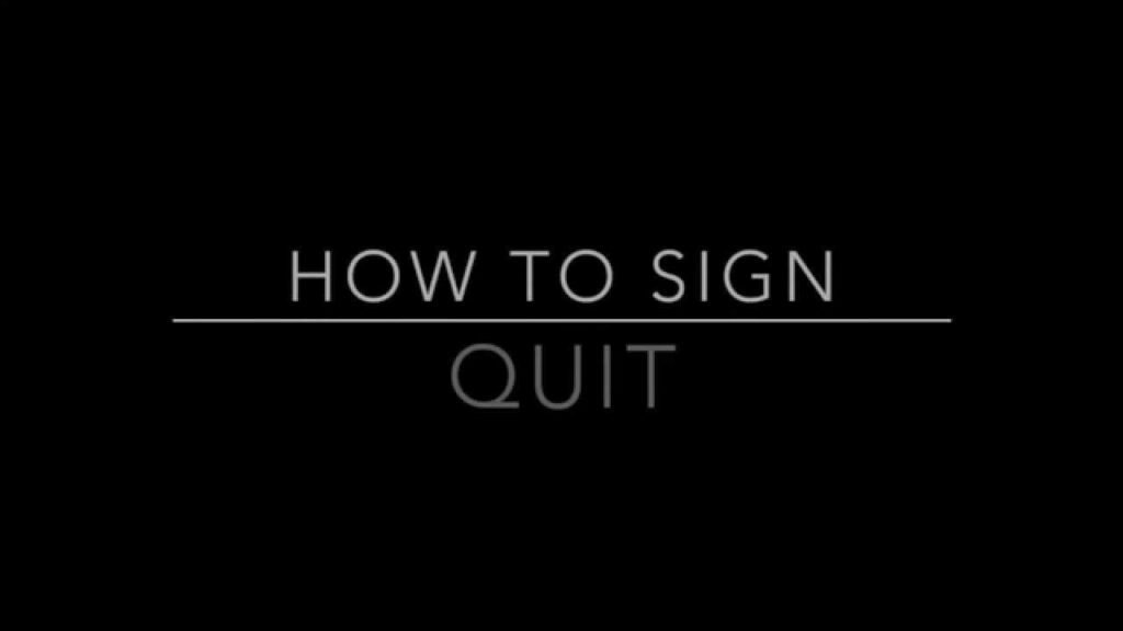 How to sign Quit in ASL