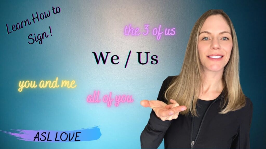 How to sign We in ASL