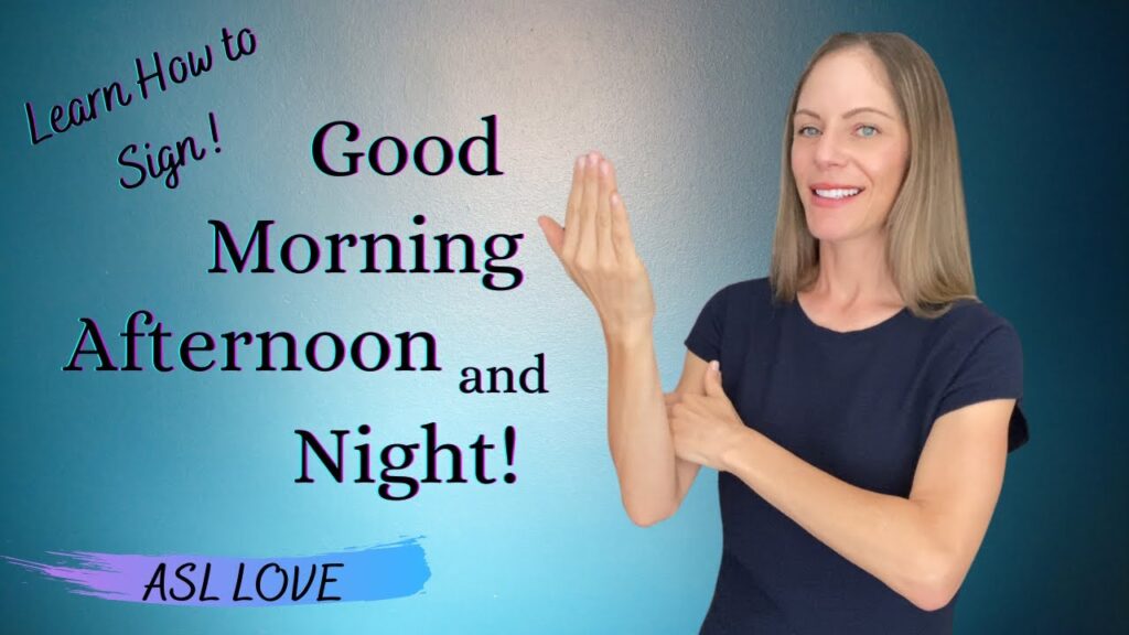 How to sign Good Morning in ASL