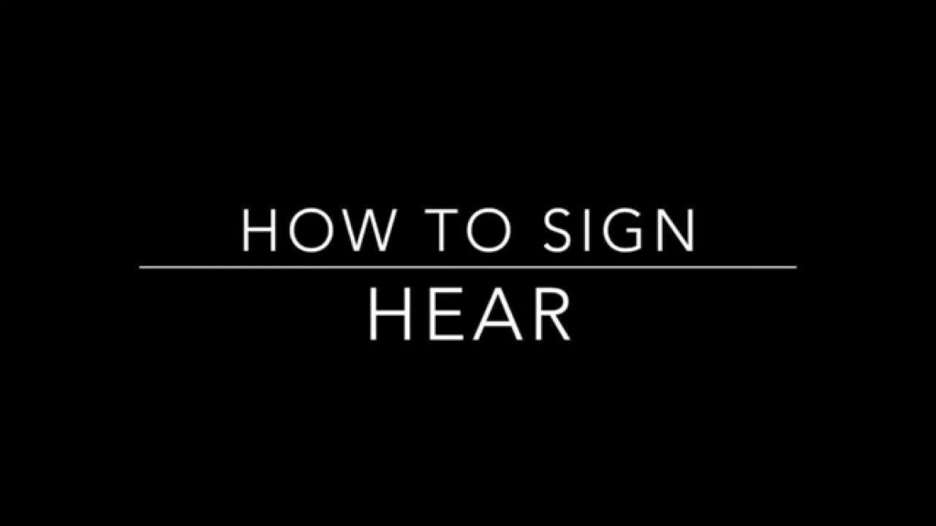 How to sign Hear in ASL