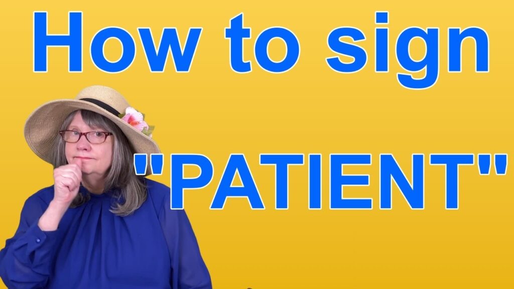 How to sign Patient in ASL