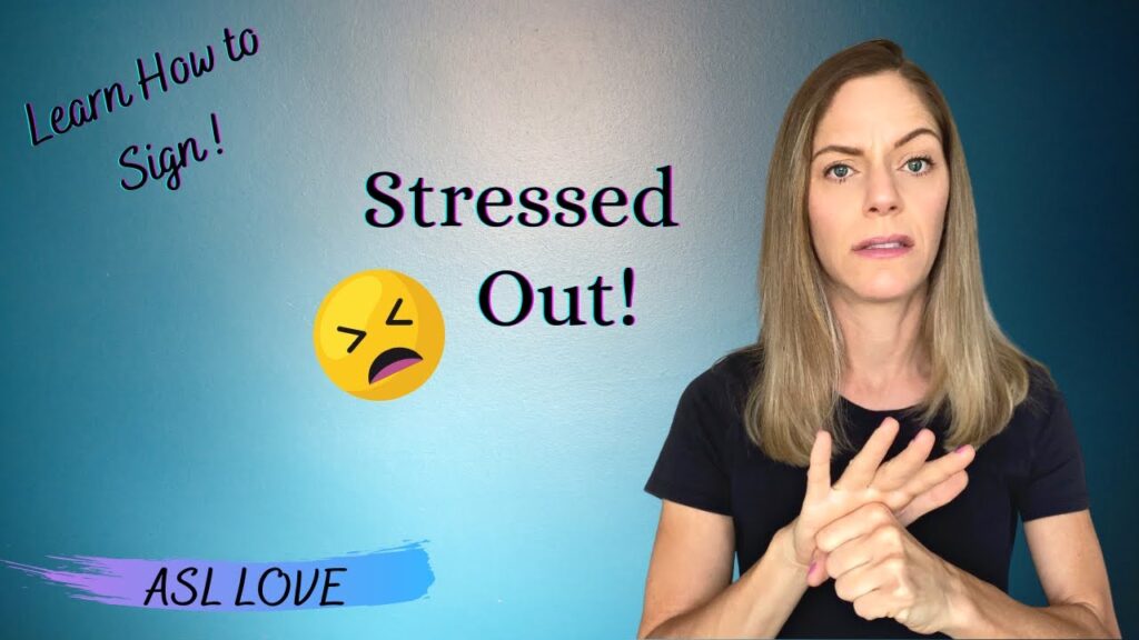 How to sign Stress in ASL