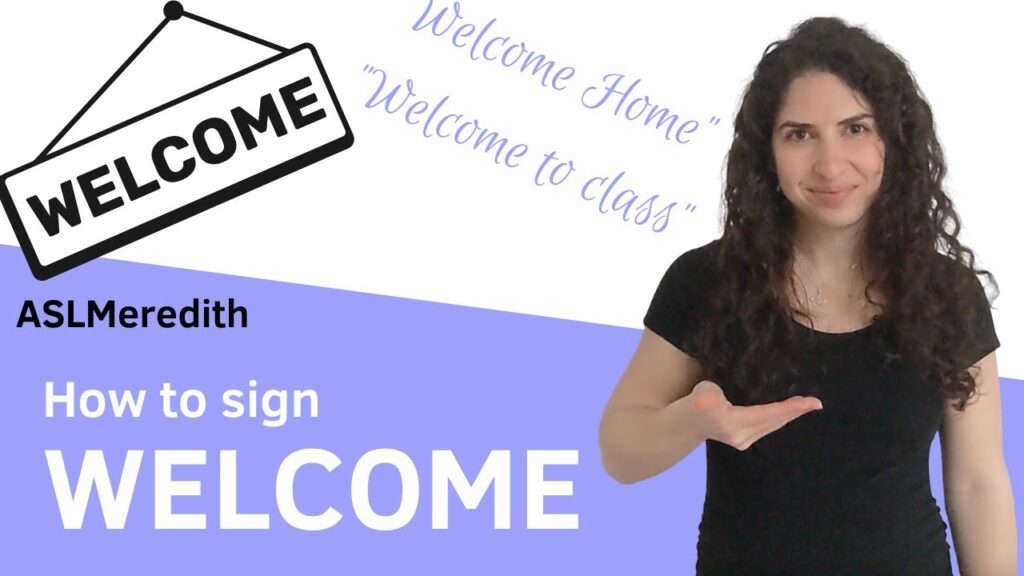 How to sign Welcome in ASL