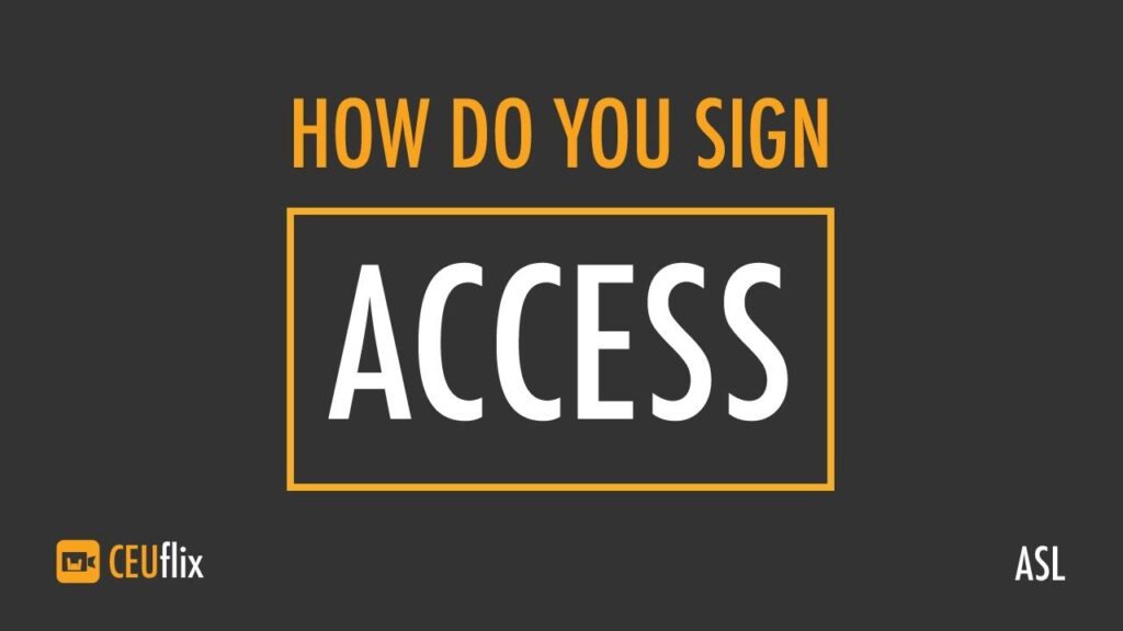 Access in Sign Language (ASL) - Deafened Organization