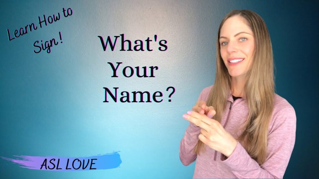 How to sign What Is Your Name in ASL