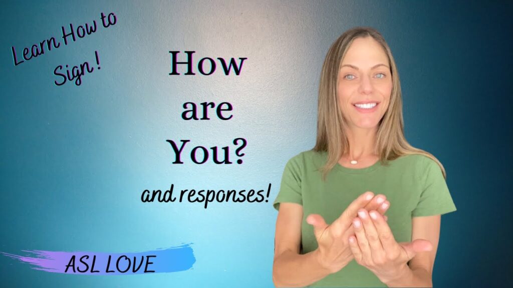 How to sign How Are You in ASL