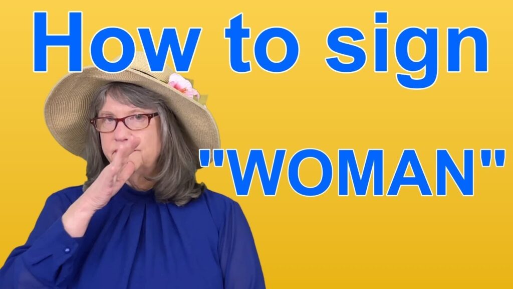 How to sign Woman in ASL