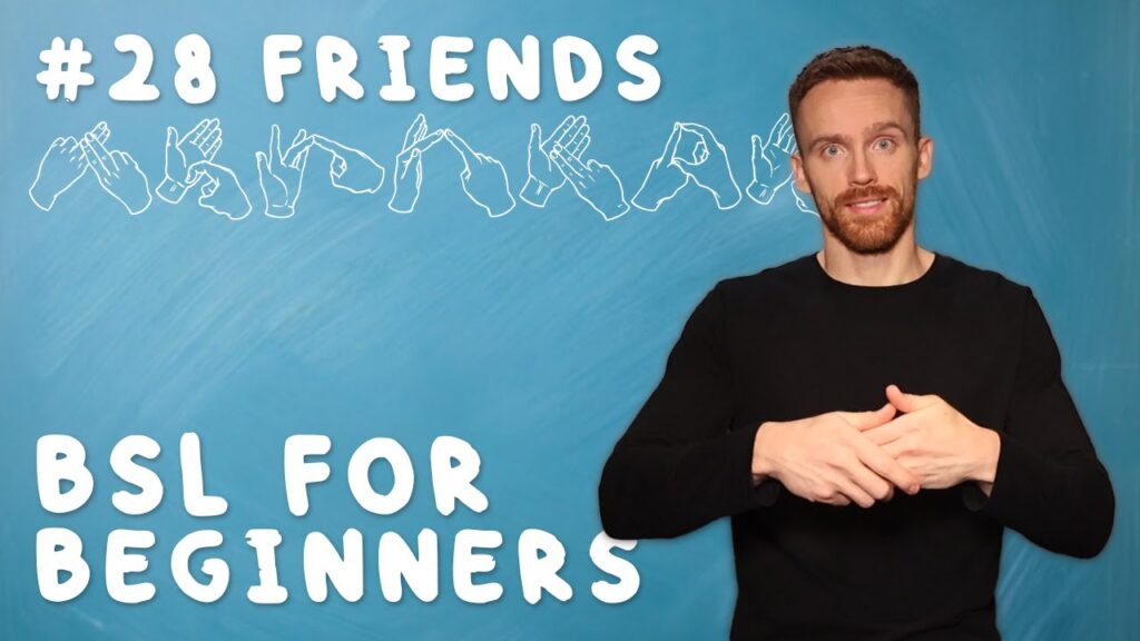 How to Sign Friend in BSL