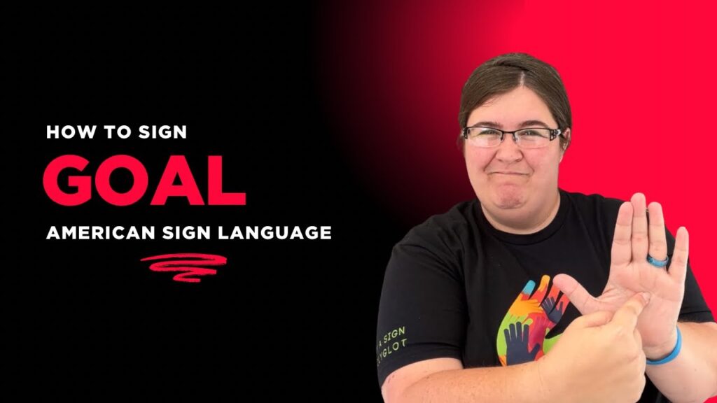 How to sign Goal in ASL
