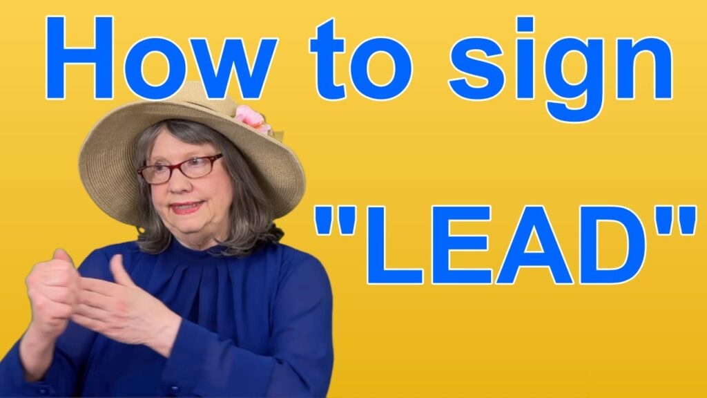 How to sign Lead in ASL