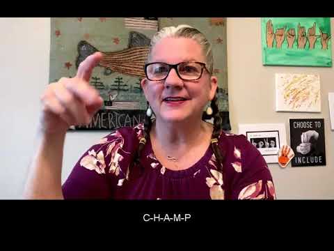 Champ in Sign Language (ASL) - Deafened Organization