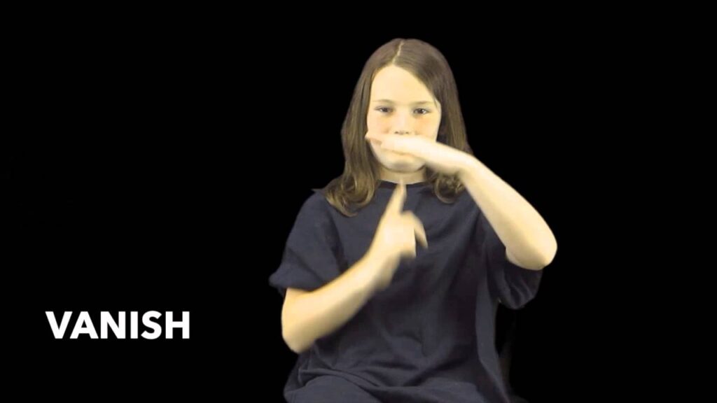 How to sign Vanish in ASL