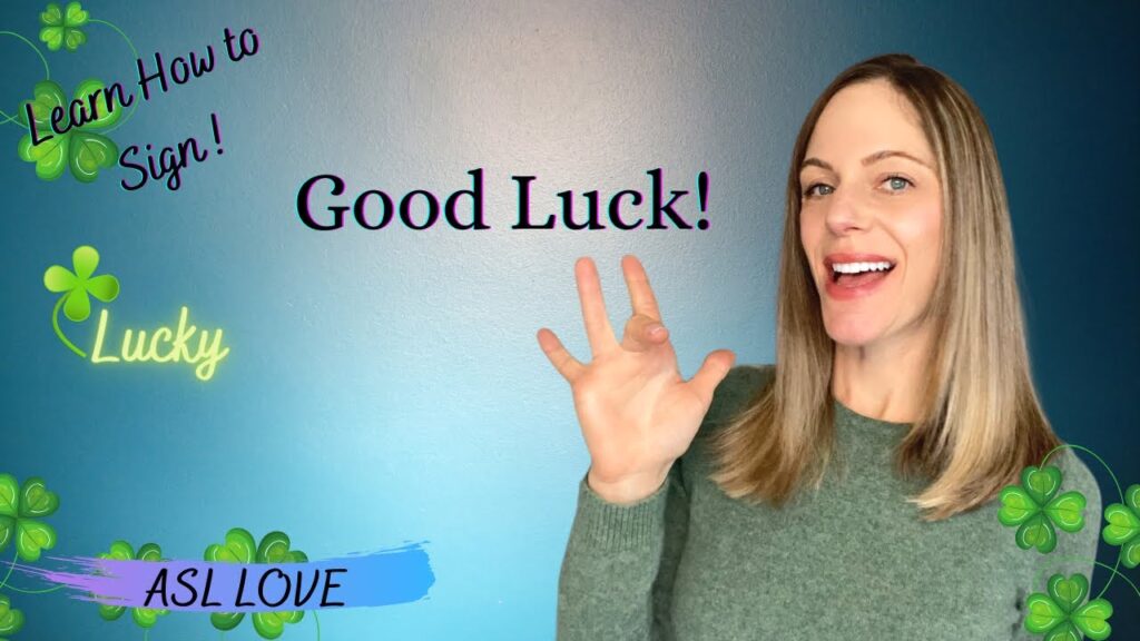 How to sign Luck in ASL