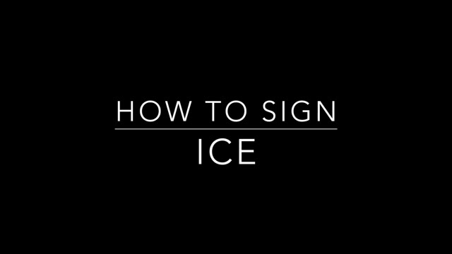 Ice in Sign Language (ASL) - Deafened Organization