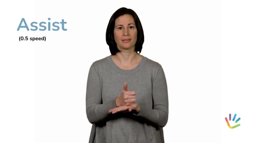 How to sign Assist in ASL