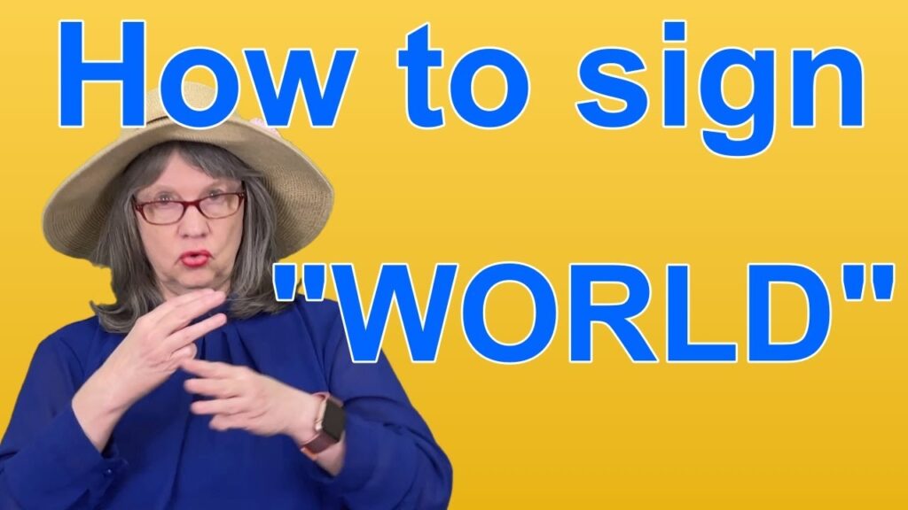 How to sign World in ASL