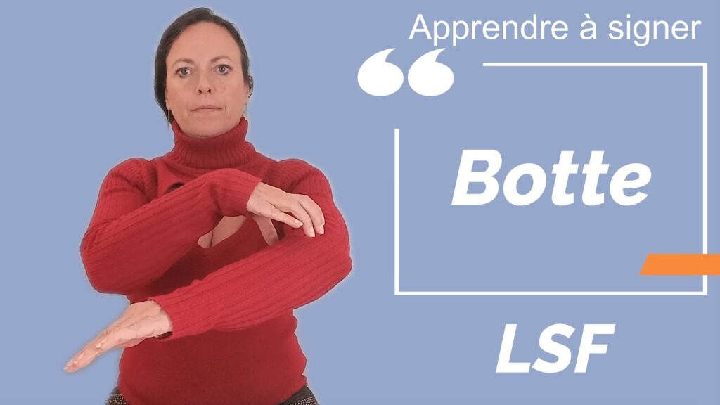 How to sign Botte In Lsf in ASL