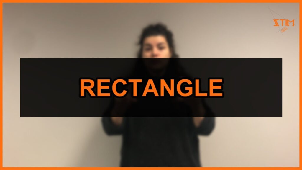Rectangle Asl Rectangle in LSF en Langue des Signes Française (LSF) - Deafened ...