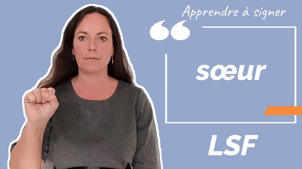 How to sign Signe Soeur Lsf in ASL