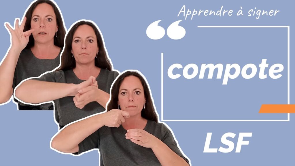 How to sign Compote Langue Des Signes in ASL