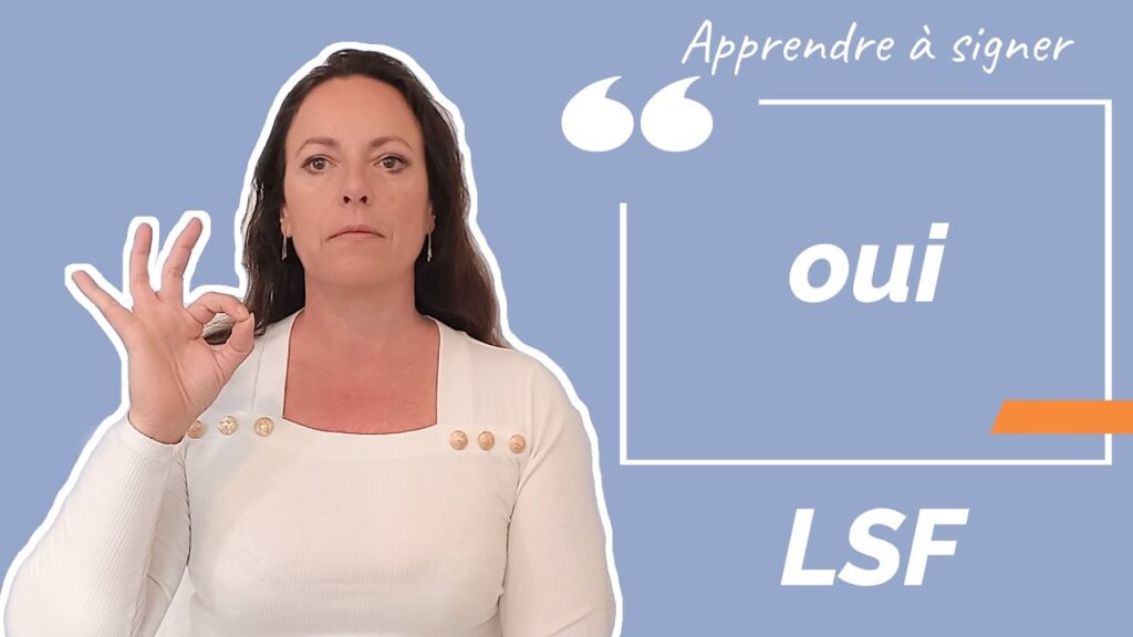 How to sign Oui In Lsf in ASL