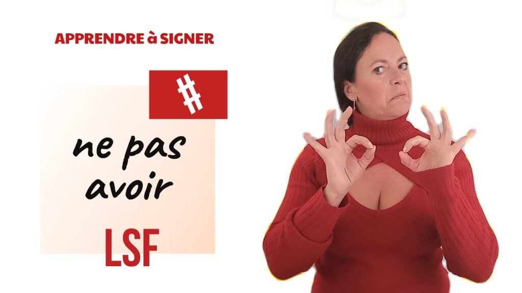 How to sign Ne Pas Avoir In Lsf in ASL